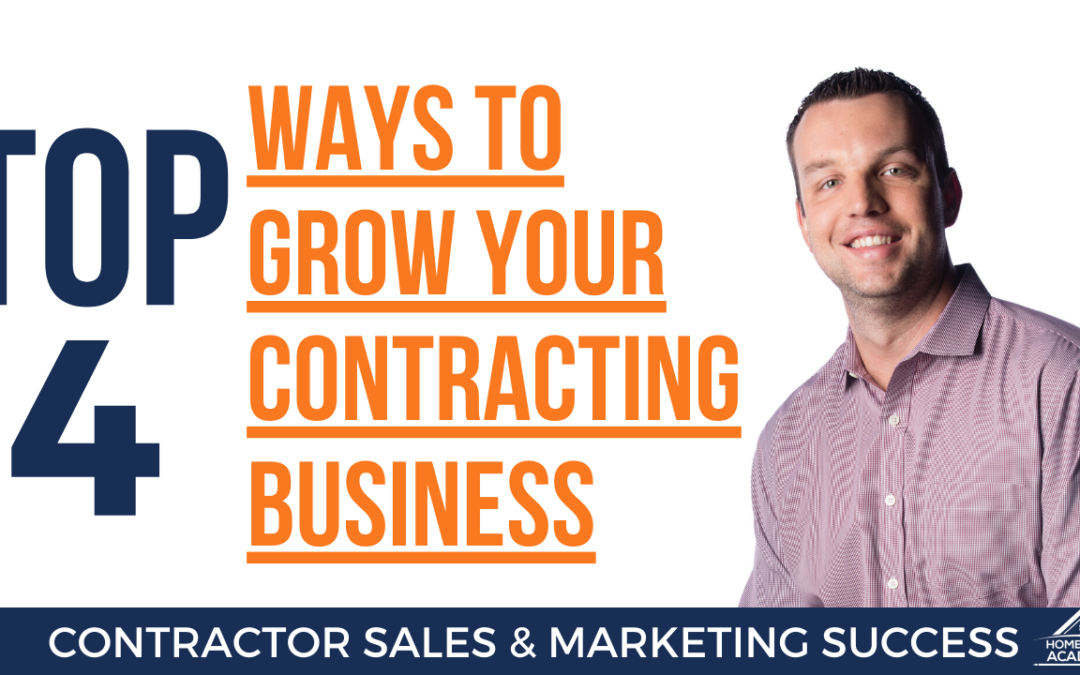 Top 4 Ways To Grow Your Contracting Business