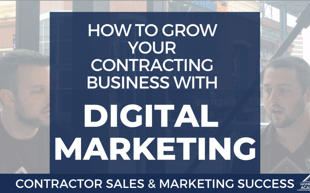 How To Grow Your Contracting Business With Digital Marketing